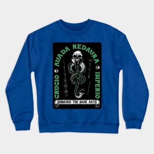 EMBRACE THE DARK ARTS 1 Crewneck Sweatshirt